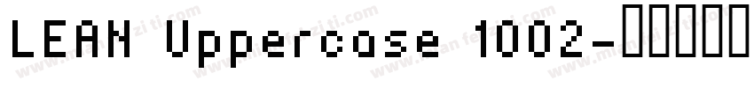 LEAN Uppercase 1002字体转换